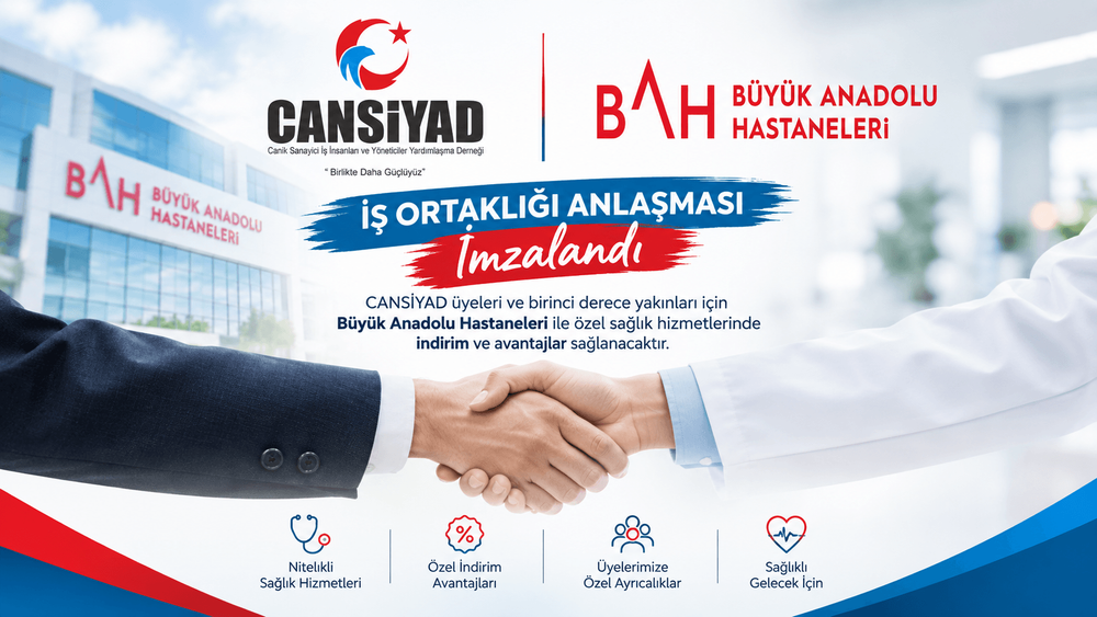 CANSİYAD'dan Üyelerine Sağlıkta Ayrıcalık: Büyük Anadolu Hastaneleri ile Kurumsal Sağlık Anlaşması İmzalandı