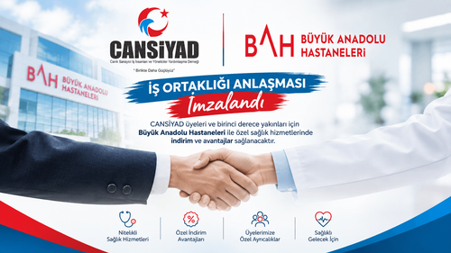 CANSİYAD'dan Üyelerine Sağlıkta Ayrıcalık: Büyük Anadolu Hastaneleri ile Kurumsal Sağlık Anlaşması İmzalandı